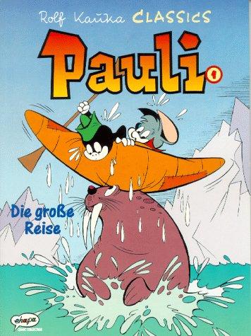 Pauli, Bd.1, Die große Reise