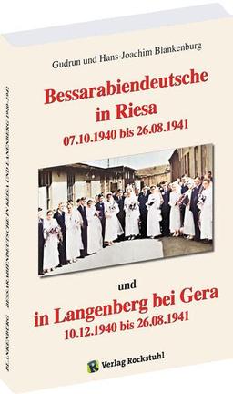 Bessarabiendeutsche in Riesa und Langenberg bei Gera 1940 – 1941