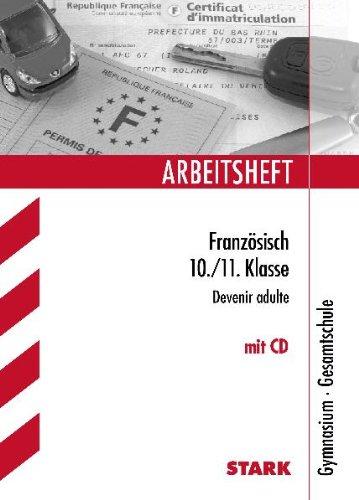 Arbeitshefte / Französisch 10. / 11. Klasse mit CD: Devenir adulte. Gymnasium, Gesamtschule.