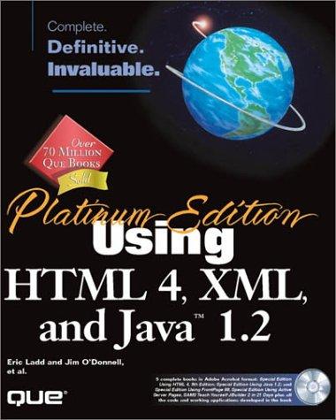 Using HTML 4, XML, and Java 1.2, w. CD-ROM (Special Edition Using)