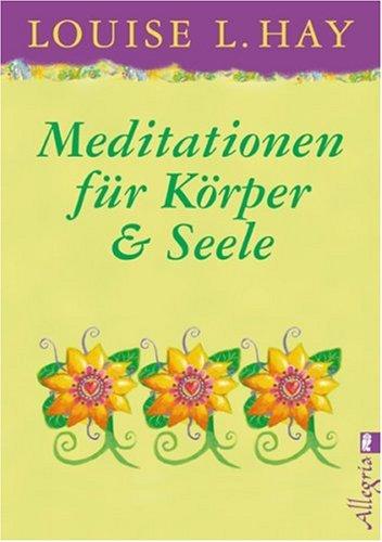 Meditationen für Körper und Seele