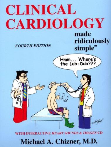 Clinical Cardiology Made Ridiculously Simple (Medmaster Ridiculously Simple)