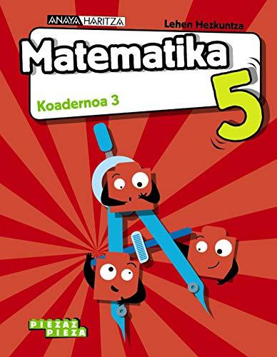 Matematika 5. Koadernoa 3. (Piezaz pieza)