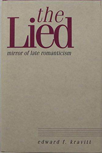 The Lied: Mirror of Late Romanticism