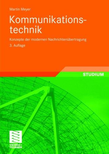 Kommunikationstechnik: Konzepte der modernen Nachrichtenübertragung