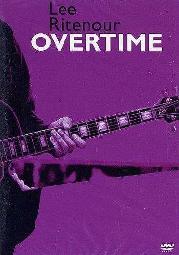 Lee Ritenour - Overtime [2 DVDs]