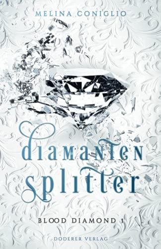 Diamantensplitter (Blood Diamond, Band 1)