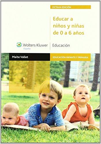 Educar a niños y niñas de 0 a 6 años (Educación Infantil y Primaria)