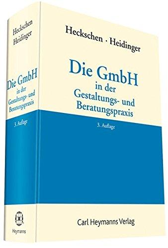 Die GmbH in der Gestaltungs- und Beratungspraxis