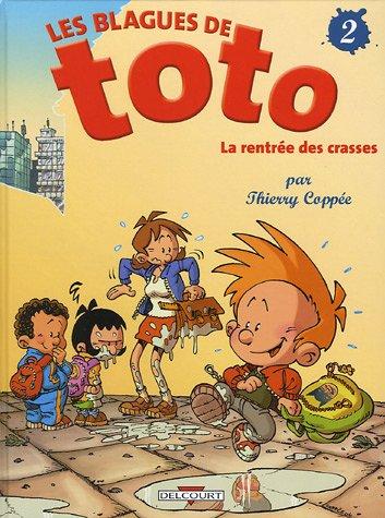 Les blagues de Toto. Vol. 2. La rentrée des crasses