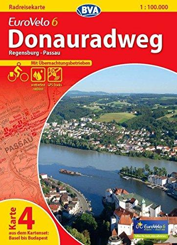 Eurovelo 6 Karte 04 Donauradweg 1 : 100 000: Regensburg - Passau - Waldkirchen am Wesen