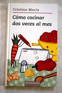 Cómo cocinar dos veces al mes