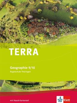 TERRA Geographie für Thüringen - Ausgabe für Regelschulen (Neubearbeitung) / Schülerbuch Klasse 9/10