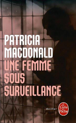 Une femme sous surveillance