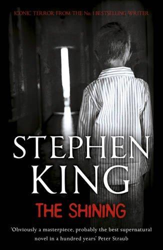 The Shining: Obviously a masterpiece, probably the best supernatural novel in a hundred yaears