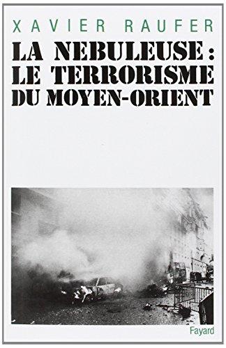 La Nébuleuse : le terrorisme du Moyen Orient