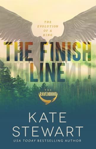 The Finish Line: The Evolution of a King (The Ravenhood, Band 3)