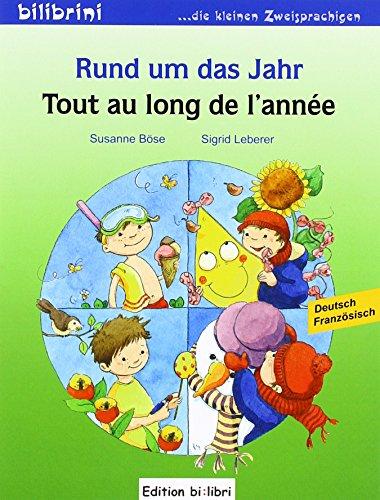 Rund um das Jahr: Kinderbuch Deutsch-Französisch