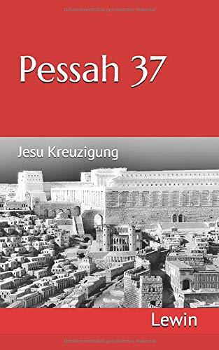 Pessah 37: Passionsthriller