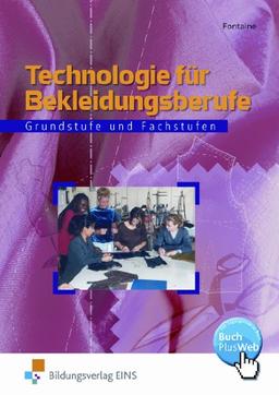 Technologie für Bekleidungsberufe, Lehrbuch: Grundstufe und Fachstufen Lehr-/Fachbuch