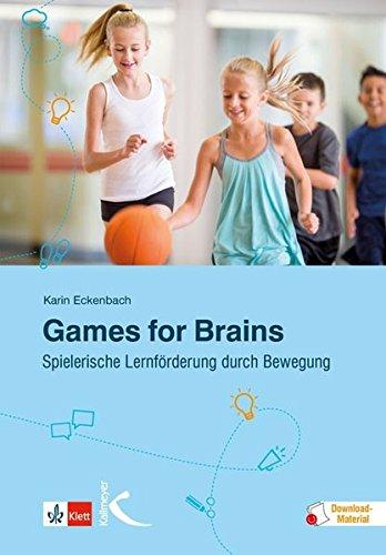 Games for Brains: Spielerische Lernförderung durch Bewegung