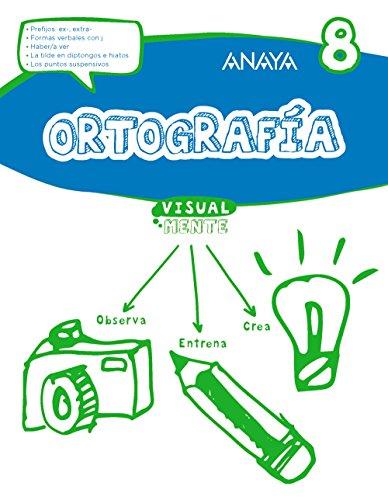 Ortografía 8. (Visualmente)