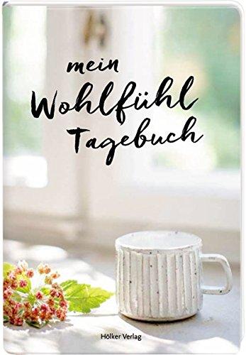 Mein Wohlfühl-Tagebuch