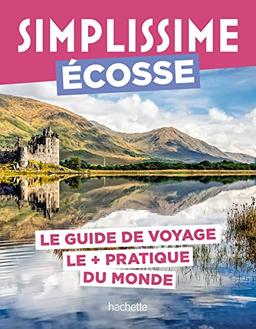 Simplissime : Ecosse : le guide de voyage le + pratique du monde