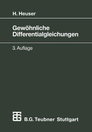 Gewöhnliche Differentialgleichungen: Einführung in Lehre und Gebrauch (Mathematische Leitfäden)