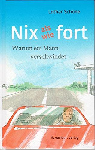 Nix als wie fort: Warum ein Mann verschwindet