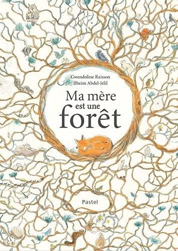 Ma mère est une forêt