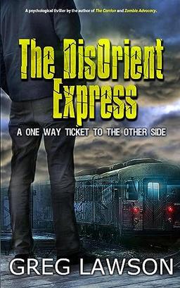 The DisOrient Express: One Way Ticket