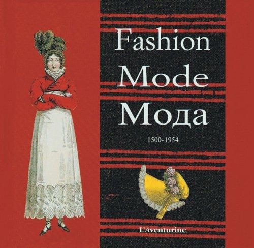 Mode : 1500-1954. Fashion : 1500-1954