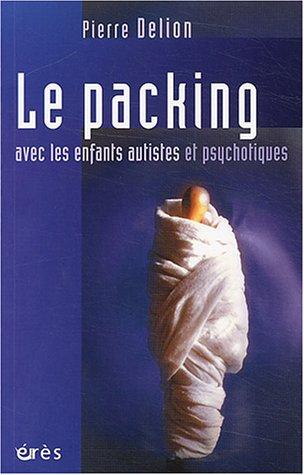 Le packing avec les enfants autistes et psychotiques