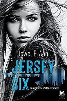 Jersey Six. La miglior vendetta è l'amore (Always romance)