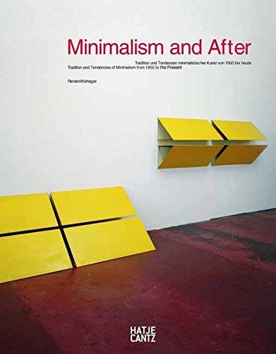 Minimalism and After: Tradition und Tendenzen minimalistischer Kunst von 1950 bis heute (Daimler Art Collection)