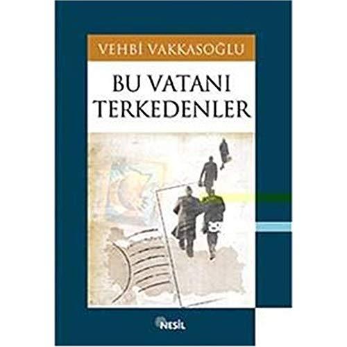 Bu Vatani Terkedenler