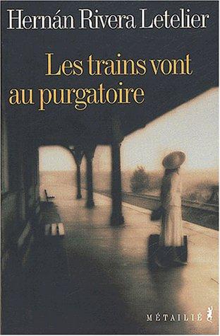 Les trains vont au purgatoire