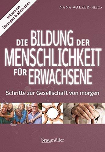 Die Bildung der Menschlichkeit für Erwachsene