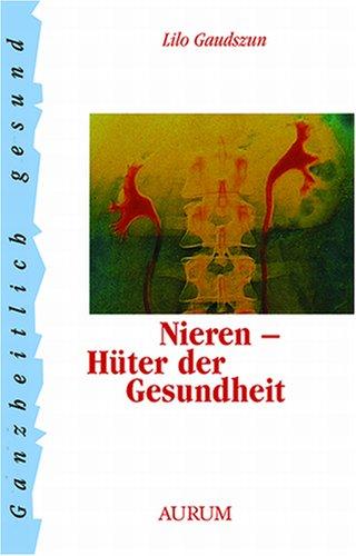 Nieren - Hüter unserer Gesundheit