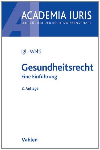 Gesundheitsrecht: Eine systematische Einführung