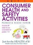 Consumer Health and Safety Activities (Just for the Health of It!, Unit 1)