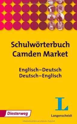 Schulwörterbuch Camden Market: Englisch-Deutsch/Deutsch-Englisch