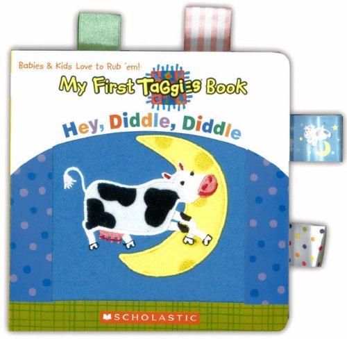 Hey, Diddle, Diddle (My First Taggies Book)