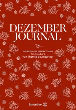 Dezember Journal: Zauberhafte Inspirationen für den Advent