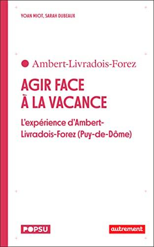 Agir face à la vacance : l'expérience d'Ambert-Livradois-Forez (Puy-de-Dôme)