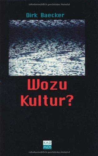 Wozu Kultur?