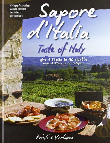 Sapore d'Italia. Giro d'Italia in 90 ricette-Taste of Italy. Around Italy in 90 recipes