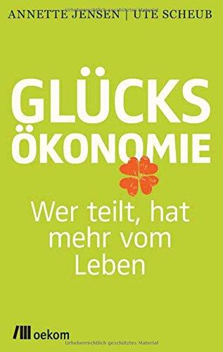 Glücksökonomie: Wer teilt, hat mehr vom Leben