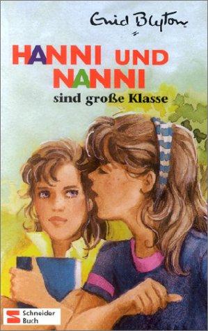 Hanni und Nanni, Bd.17, Hanni und Nanni sind große Klasse